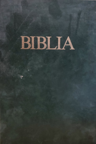 Biblia (szvetsgi s jszvetsgi Szentrs)