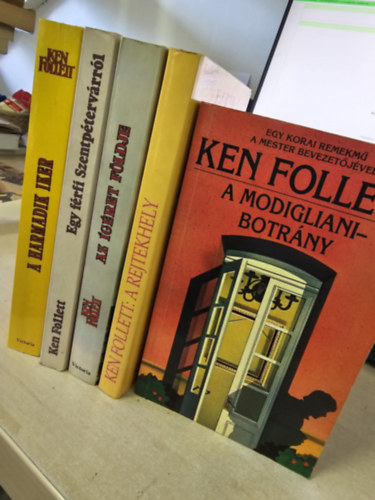 5db Ken Follett ktet, KNYVMENT AJNLAT: A harmadik iker+ Egy frfi Szentptervrrl+ Az gret fldje+ A rejtekhely+ A Modigliani-botrny