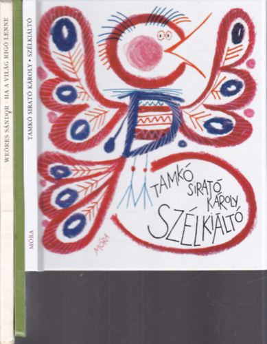 3 db. klasszikus magyar gyermekk�nyv (Sz�lki�lt� + Zeng� ABC + Ha a vil�g rig� lenne)