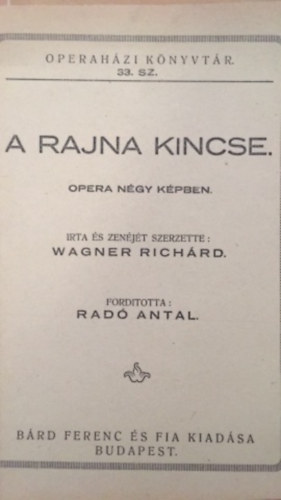 A Rajna kincse opera ngy kpben operahzi knyvtr 33.sz