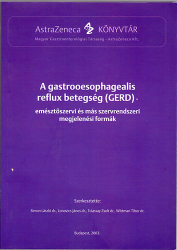 A gastrooesophangealis reflux betegsg (GERD)