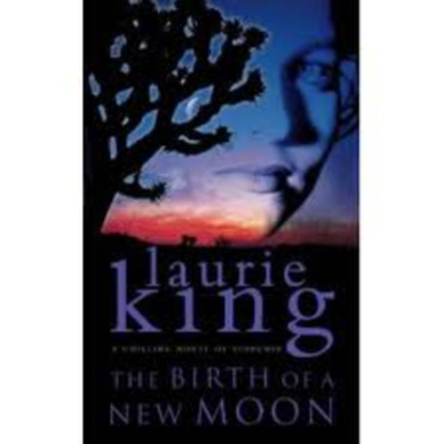 Laurie R. King - The Birth of a New Moon