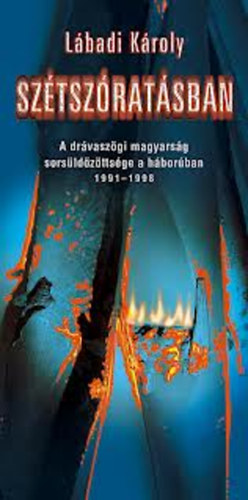 Sztszratsban- A drvaszgi magyarsg sorsldzttsge a hborban 1991-1998