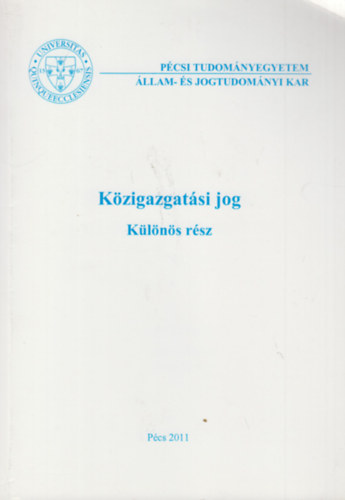 Fbin Adrin - Rzss Eszer  (Szerk.) - Kzigazgatsi jog - Klns rsz