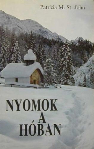 Graf.: Ruth Guinard Patricia M. St. John - Nyomok a hban - Jogostott magyar kiads (Ruth Guinard Fekete-fehr illusztrciival)