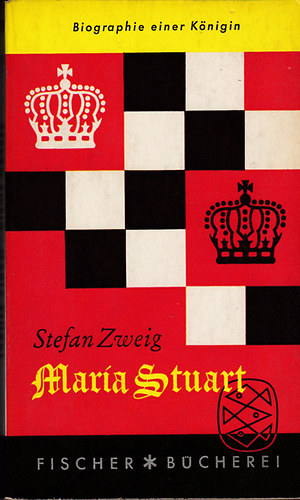 Stafan Zweig - Maria Stuart