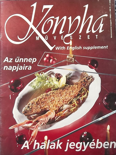 Konyha mvszet Gasztronmiai magazin - VIII. vfolyam 1998/6. szm