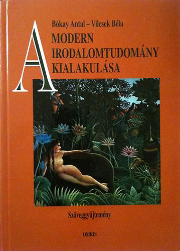 A modern irodalomtudom�ny kialakul�sa
