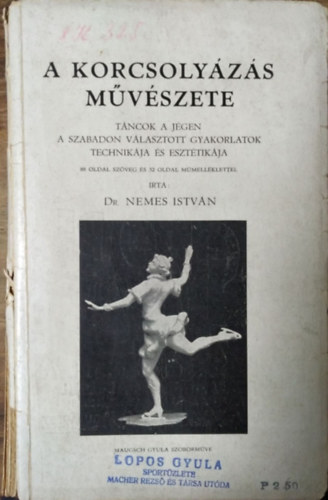 Nemes Istvn - A korcsolyzs mvszete