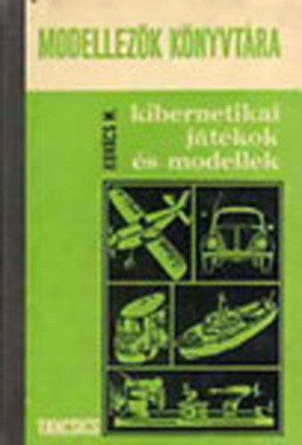 Kibernetikai jtkok s modellek (Modellezk knyvtra 3.)
