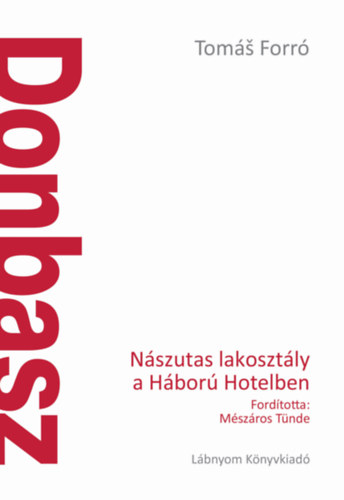 Donbasz - Nszutas lakosztly a Hbor Hotelben