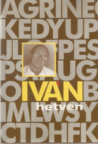 Bakogh Vikt�ria (tipogr�fia) - Eml�kk�nyv - V�lgyes Iv�n sz�let�s�nek 70. �vfordul�j�ra