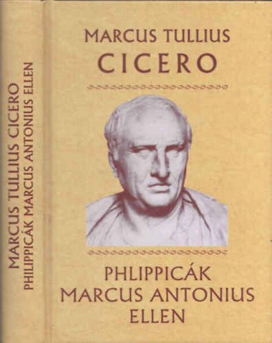 Marcus Tullius Cicero - Phlippick Marcus Antonius ellen