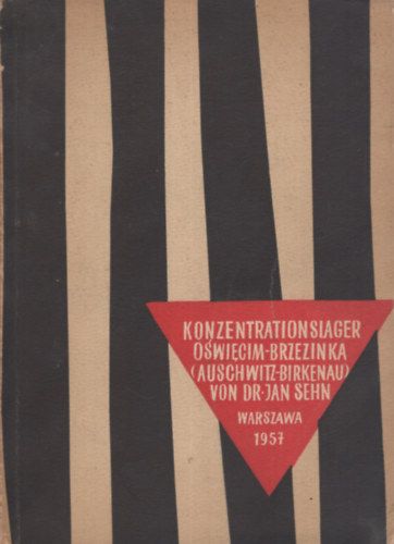 Konzentrationslager Oswiecim-Brzezinka (Auschwitz-Birkenau)