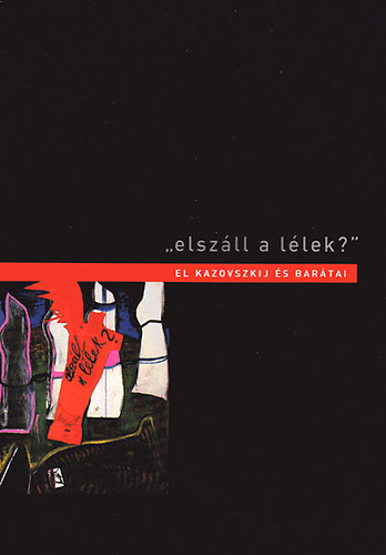 "elszll a llek?"