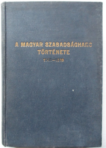 A magyar szabadsgharcz trtnete 1848-1849