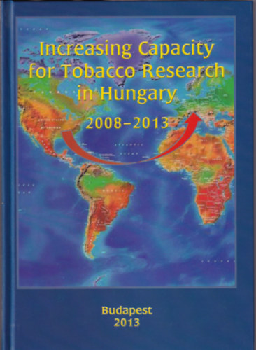 Increasing Capacity for Tobacco Research in Hungary 2008-2013