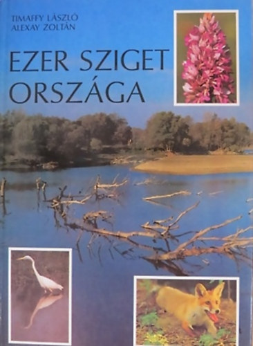 Timaffy L�szl� . Alexay Zolt�n - Ezer sziget orsz�ga - Szigetk�z