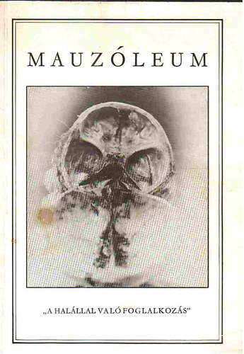 Mauzleum-A halllal val foglalkozs