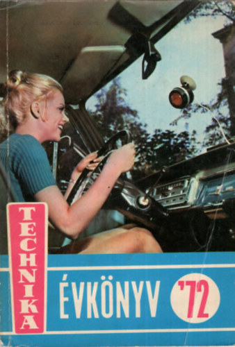 Technika vknyv '72 - A Technika ltalnos mszaki szemle vknyve 1972. vre