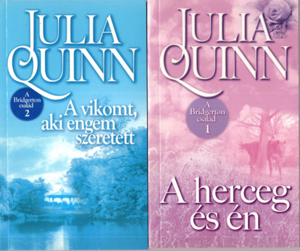 Julia Quinn - 3 db Julia Quinn Regny  (1-3. ktet  egytt ) 1. A herceg s n, 2. A vikomt, aki engem szeretett, 3. Tisztessges ajnlat