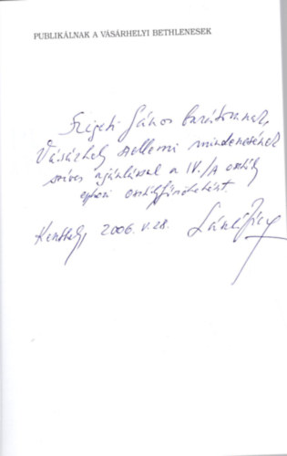 Cs. Nagy Ibolya - Publiklnak a Vsrhelyi Bethlenesek - A hdmezvsrhelyi Bethlen Gbor Gimnzium 1963-ban rettsgizett IV.A. osztlynak kiadvnya - Dediklt
