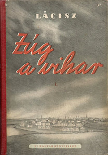 Vilisz Lacisz - Z�g a vihar I-III