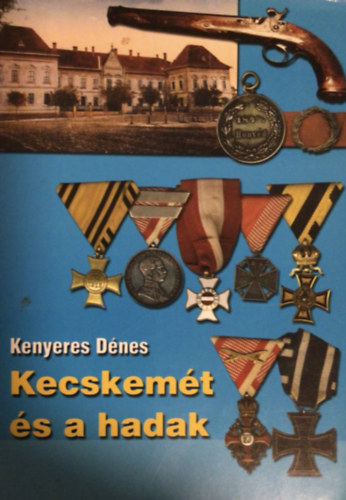Kecskemt s a hadak