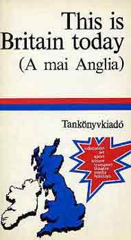 Szentirmay Lyane - This is Britain today (A mai Anglia)