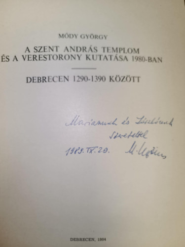 M�dy Gy�rgy - A Szent Andr�s templom �s a Verestorony kutat�sa 1980-ban - Debrecen 1290-1390 k�z�tt