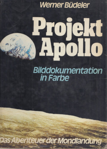 Projekt Apollo (Bilddokumentation in Farbe)