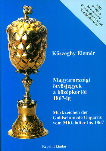 Kszeghy Elemr - Magyarorszgi tvsjegyek a kzpkortl 1867-ig