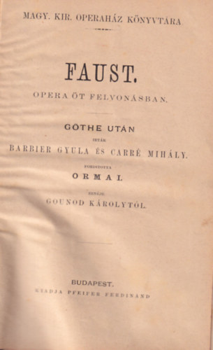 Faust opera t felvonsban Goethe utn