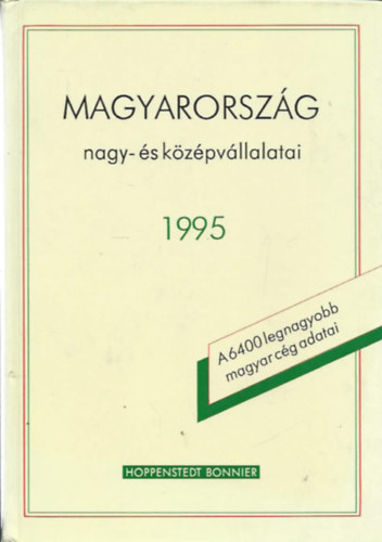 Olhn Nagy Erzsbet (szerk.) - Magyarorszg nagy-s kzpvllalatai 1995