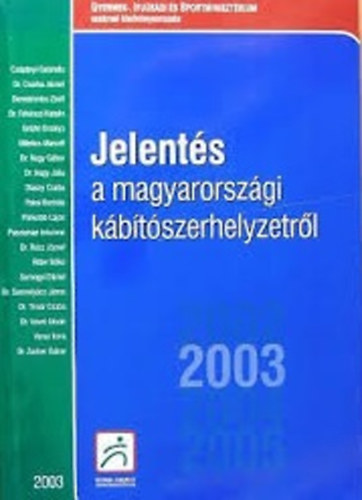 Jelents a magyarorszgi kbtszerhelyzetrl - 2003