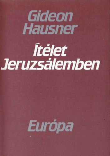 Gideon Hausner - tlet Jeruzslemben