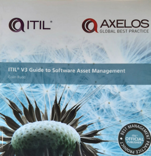 Colin Rudd - ITIL V3 guide to software asset management