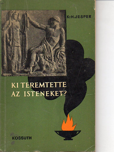 Ki teremtette az isteneket?