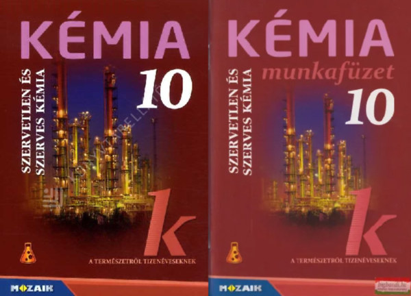 Kmia 10 - Szervetlen s szerves kmia - Tanknyv + Munkafzet (2 ktet)