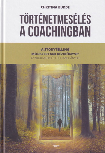 Trtnetmesls a coachingban - A Storytelling mdszertani kziknyve