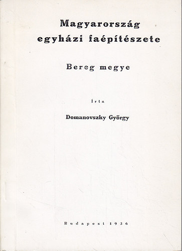Magyarorszg egyhzi faptszete (Bereg megye)