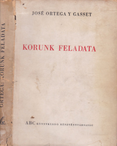 Korunk feladata