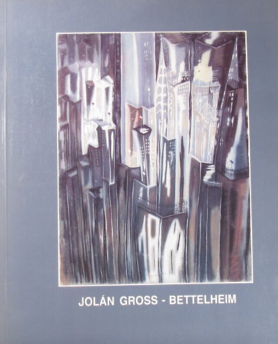 Joln Gross-Bettelheim 1900-1972