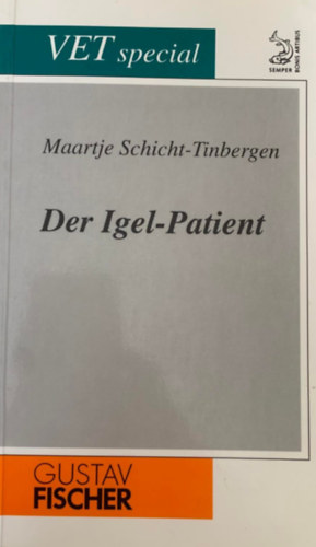 Maartje Schicht-Tinbergen - Der Igel-Patient