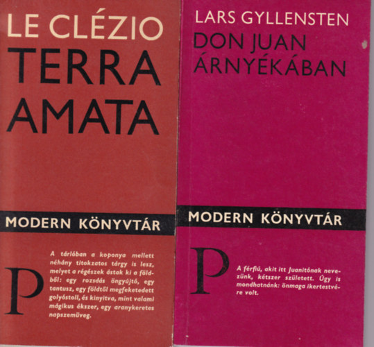 2 ktet a Modern Knyvtr sorozatbl ( egytt ) 1. Terra Amata, 2. Don Juan rnykban