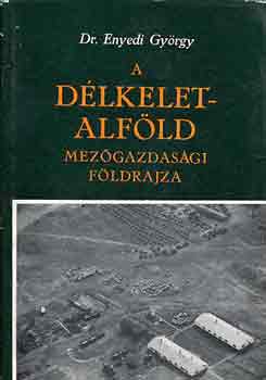 A Dlkelet-Alfld mezgazdasgi fldrajza