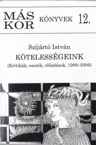 Ktelessgeink (Kritikk, eszzk, eladsok, 1999-2006)