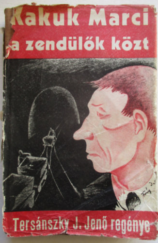 Kakuk Marci a zend�l�k k�zt