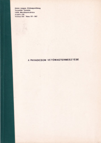 A paradicsom vet�magtermeszt�se