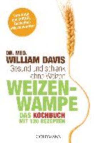 Weizenwampe - Das Kochbuch